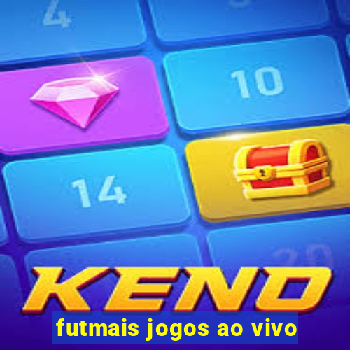 futmais jogos ao vivo